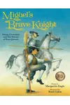 Miguel's Brave Knight