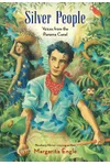 Silver People: Voices from the Panama Canal
