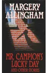 Mr. Campion's Lucky Day and Other Short Stories