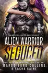 Alien Warrior Seduced