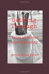 Getting Through: Tales of Corona and Community