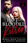 Hot-Blooded Killer