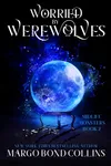 Worried by Werewolves