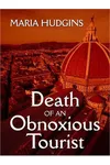 Death Of An Obnoxious Tourist