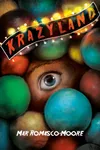 Krazyland (As: Mar Romasco-Moore)
