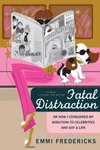 Fatal Distraction (As: Emmi Fredericks)