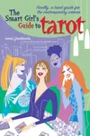 The Smart Girl's Guide to Tarot (As:Emmi Fredericks)