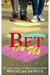 Bet on Us