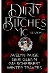 Dirty Bitches MC: Season 1