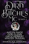 Dirty Bitches MC: Season 3