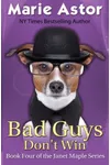 Bad Guys Don't Win