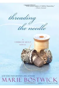 Threading the Needle