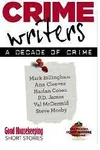 Cover of Crime Writers: A Decade of Crime