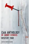 Cover of CWA Anthology of Short Stories: Mystery Tour