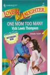 One Mom Too Many
