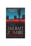 Jailbait Zombie