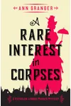 A Rare Interest In Corpses