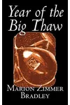Year of the Big Thaw