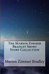 The Marion Zimmer Bradley Short Story Collection