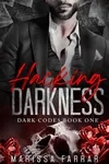 Hacking Darkness