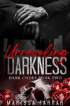 Unraveling Darkness