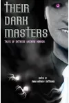 Their Dark Masters: Tales of Extreme Vampire Horror