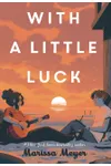With a Little Luck