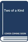 Two of a Kind