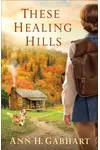 These Healing Hills