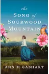 The Song of Sourwood Mountain