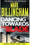 Dancing Towards the Blade and Other Stories