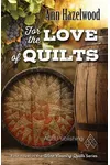 For the Love of Quilts