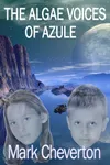 The Algae Voices of Azule