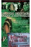 Dangerous Undertaking