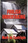 Foolish Undertaking