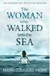 The Woman Who Walked Into the Sea