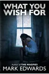 What You Wish For