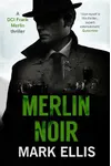 A Death in Mayfair / Merlin Noir