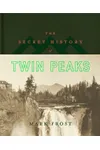 The Secret History of Twin Peaks