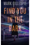 Find You in the Dark
