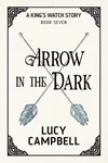 Arrow in the Dark