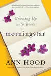 Morningstar: Growing Up With Books