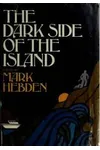 The Dark Side of the Island