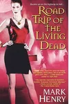 Road Trip of the Living Dead