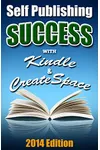 Self Publishing Success With Kindle & Createspace (As:Daniel Marks)