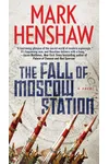 The Fall of Moscow Station