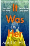 It Was Her (As: M.K. Hill)