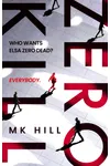 Zero Kill (As: M.K. Hill)