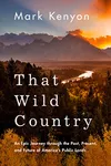 That Wild Country