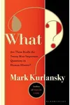 What? Are These the 20 Most Important Questions in Human History or Is This a Game of 20 Questions?